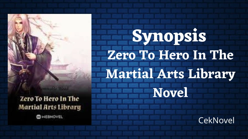 Zero To Hero In The Martial Novel