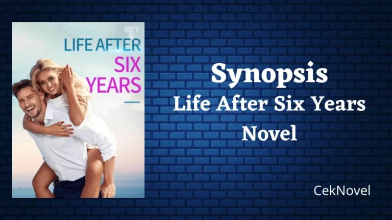 Life After Six Years Novel