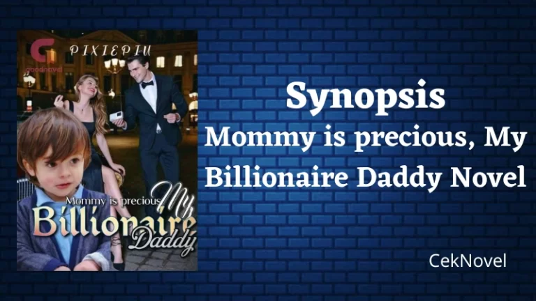 Mommy is precious My Billionaire Daddy Novel