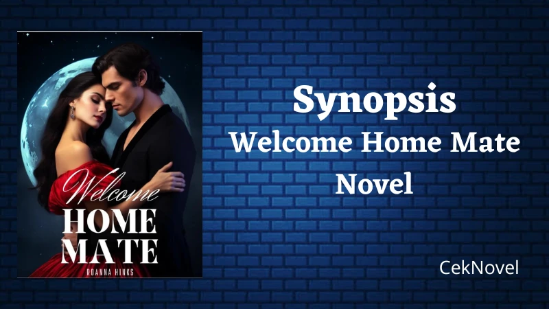 Welcome Home Mate Novel