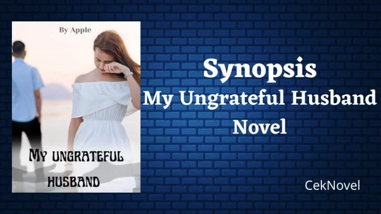 My Ungrateful Husband Novel