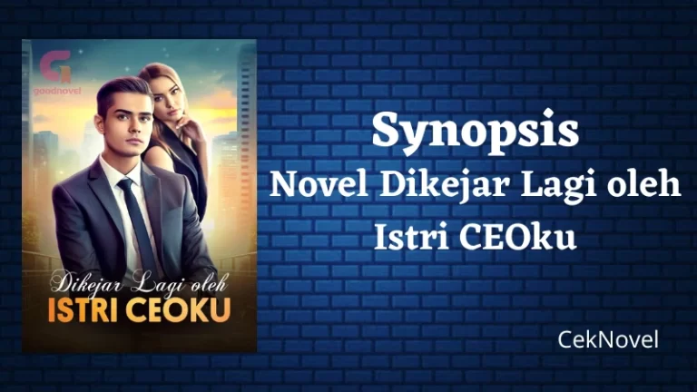 Novel Dikejar Lagi oleh Istri CEOku