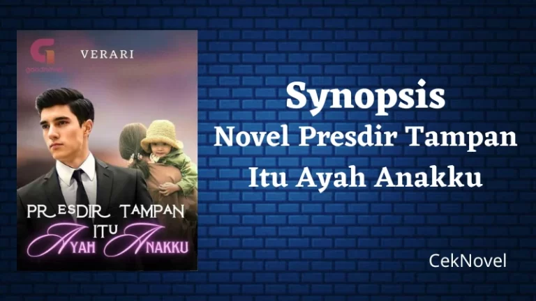 Novel Presdir Tampan Itu Ayah Anakku