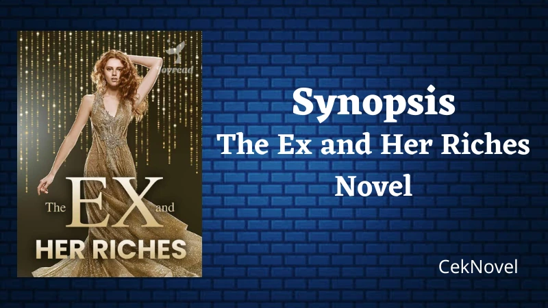 The Ex and Her Riches Novel