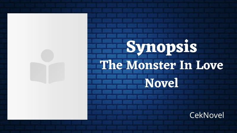 The Monster In Love Novel