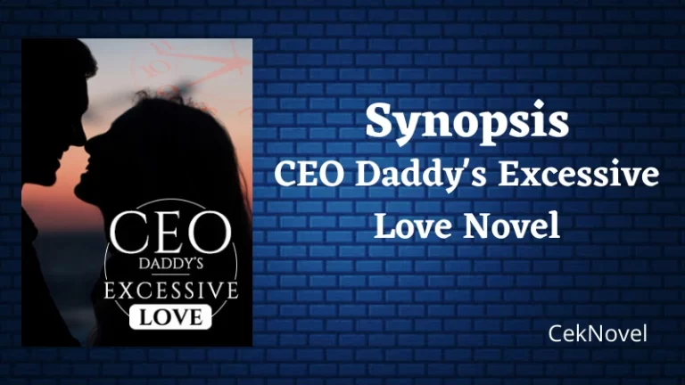 CEO Daddys Excessive Love Novel