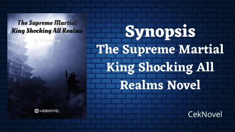 Martial King Shocking All Realms Novel