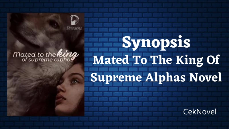 Mated To The King Of Supreme Alphas Novel