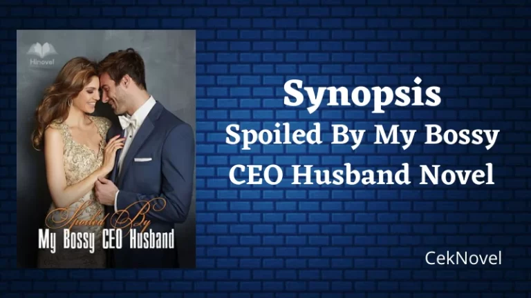 Spoiled By My Bossy CEO Husband Novel