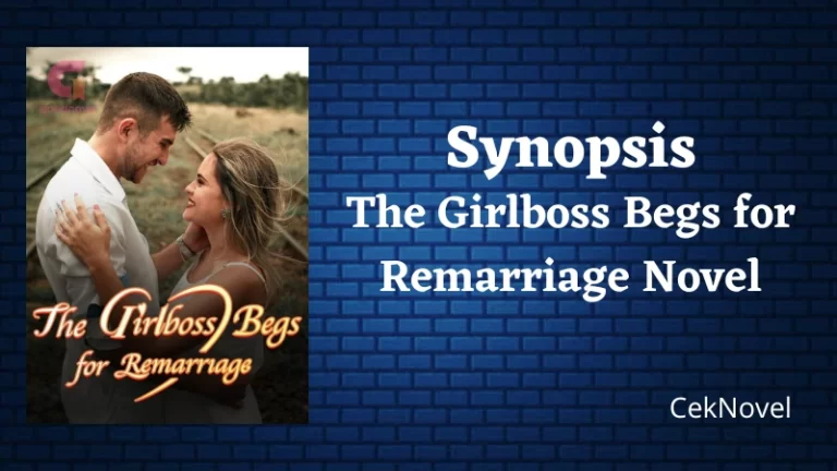 The Girlboss Begs for Remarriage Novel