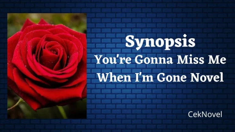 Youre Gonna Miss Me When Im Gone Novel