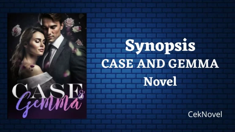 CASE AND GEMMA Novel