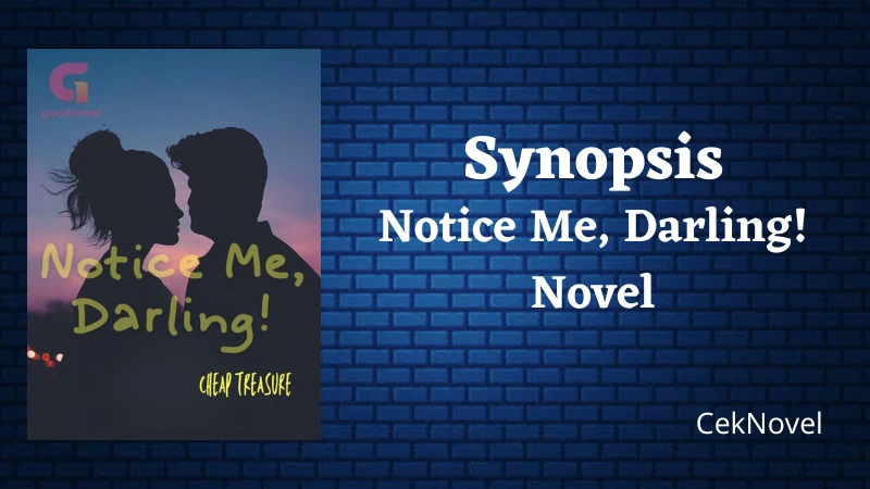 Notice Me Darling Novel