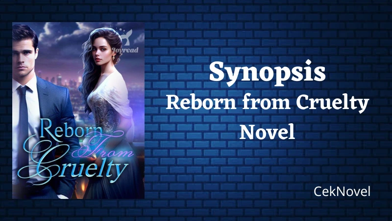 Reborn from Cruelty Novel