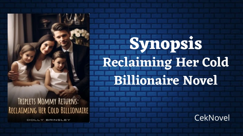 Reclaiming Her Cold Billionaire Novel