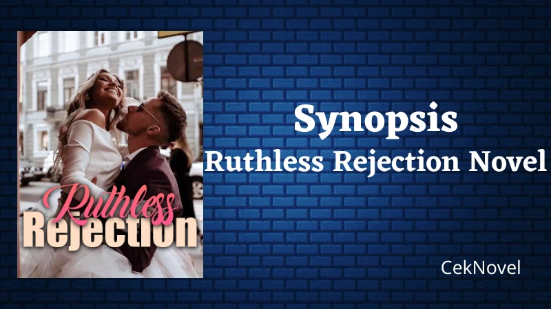 Ruthless Rejection Novel