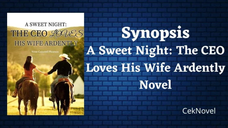 The CEO Loves His Wife Ardently Novel