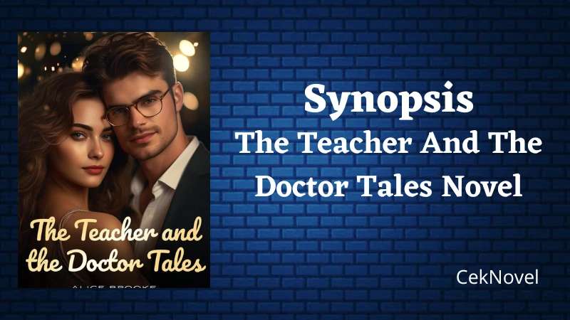The Teacher And The Doctor Tales Novel