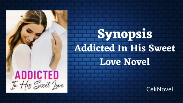 Addicted In His Sweet Love Novel