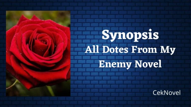 All Dotes From My Enemy Novel