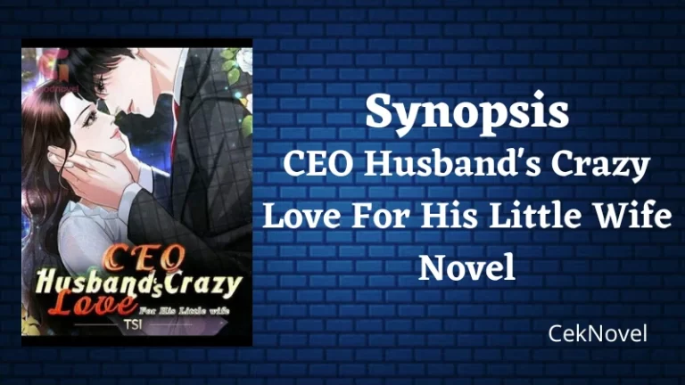 Crazy Love For His Little Wife Novel