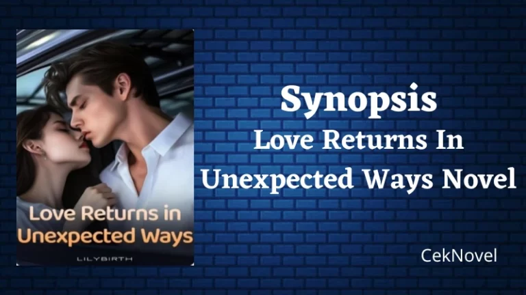 Love Returns In Unexpected Ways Novel