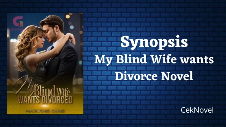 My Blind Wife wants Divorce Novel