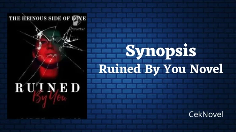 Ruined By You Novel