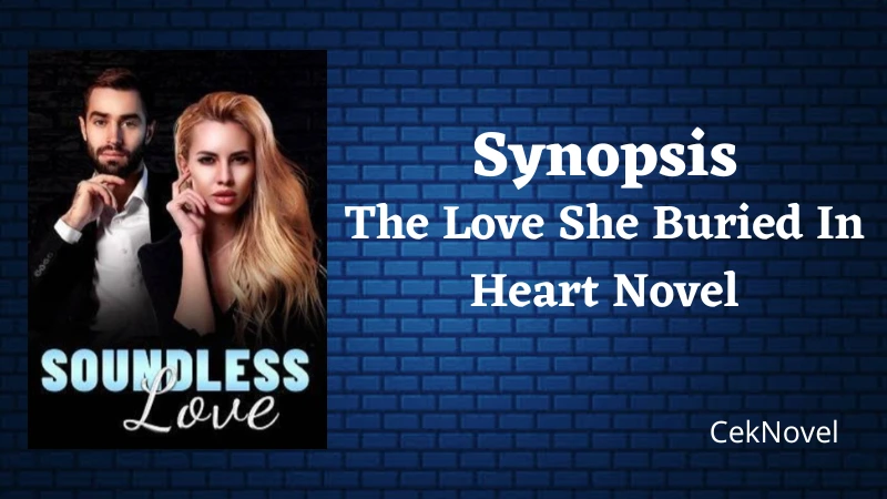 The Love She Buried In Heart Novel