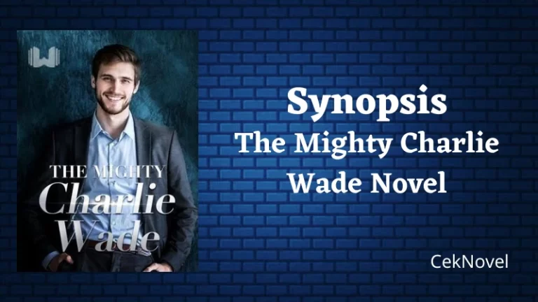 The Mighty Charlie Wade Novel