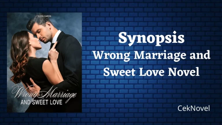 Wrong Marriage and Sweet Love Novel