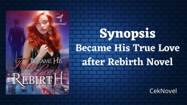 Became His True Love after Rebirth Novel