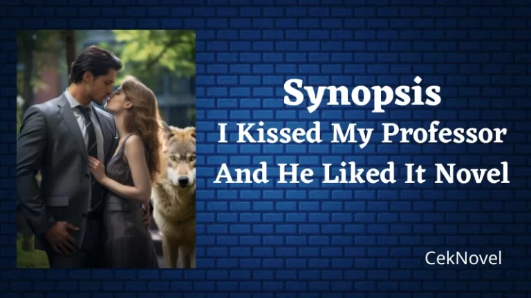I Kissed My Professor And He Liked It Novel