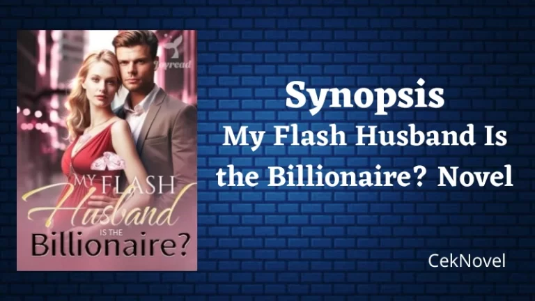 My Flash Husband Is the Billionaire