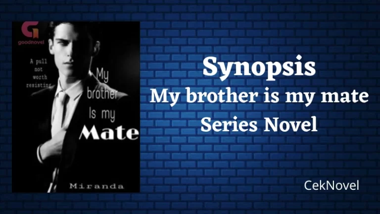 My brother is my mate Series Novel