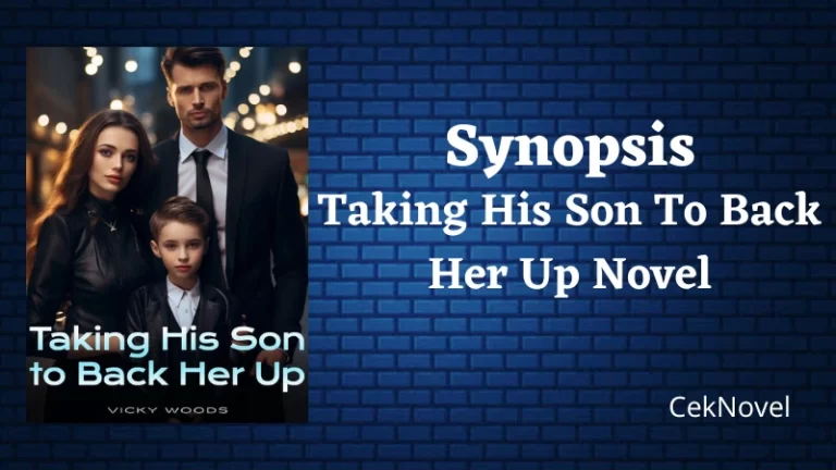 Taking His Son To Back Her Up Novel