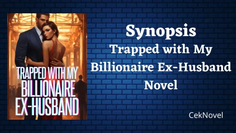 Trapped with My Billionaire Ex Husband Novel