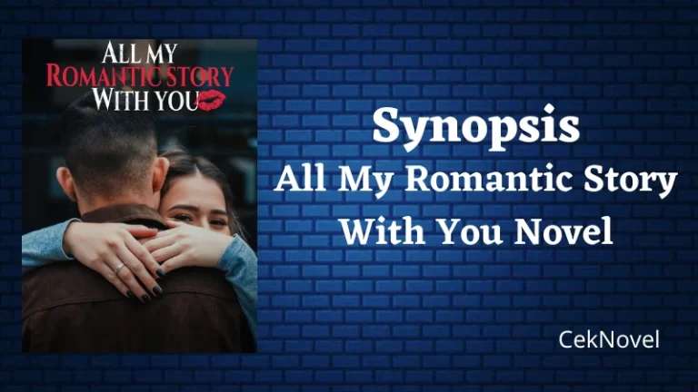 All My Romantic Story With You Novel