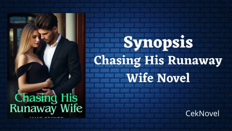 Chasing His Runaway Wife Novel