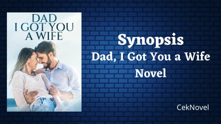Dad I Got You a Wife Novel