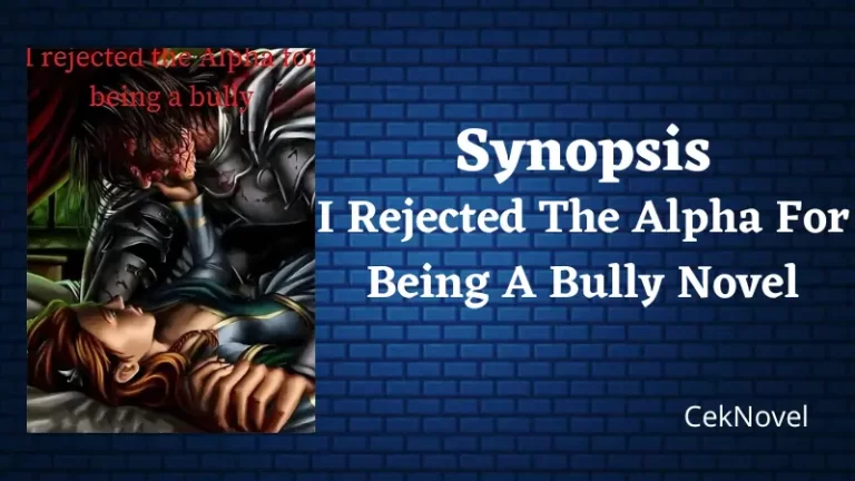 I Rejected The Alpha For Being A Bully Novel