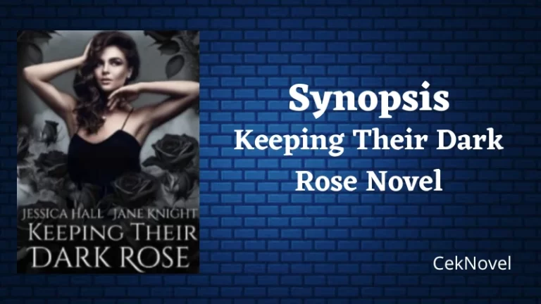 Keeping Their Dark Rose Novel
