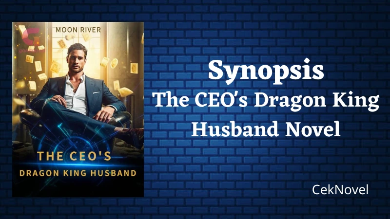 The CEOs Dragon King Husband Novel