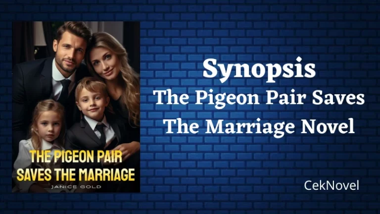 The Pigeon Pair Saves The Marriage Novel