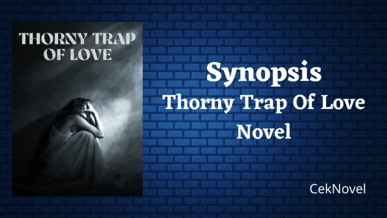 Thorny Trap Of Love Novel
