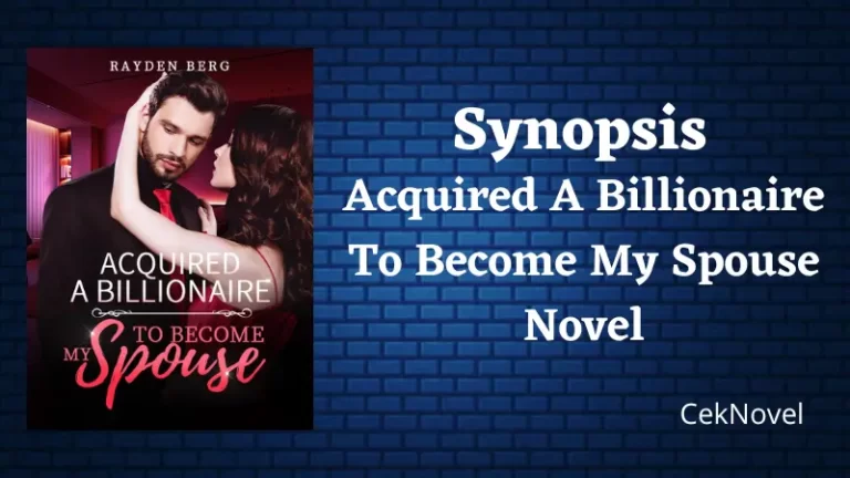 Acquired A Billionaire To Become My Spouse