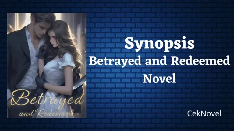 Betrayed and Redeemed Novel