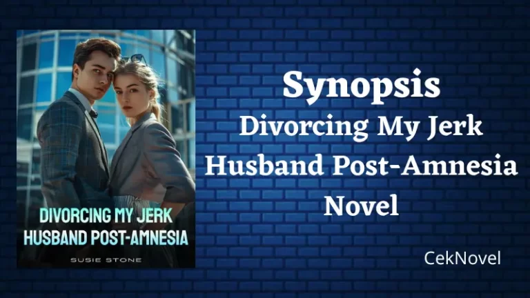 Divorcing My Jerk Husband Post Amnesia Novel