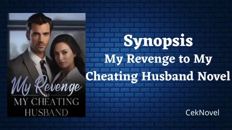 My Revenge to My Cheating Husband Novel