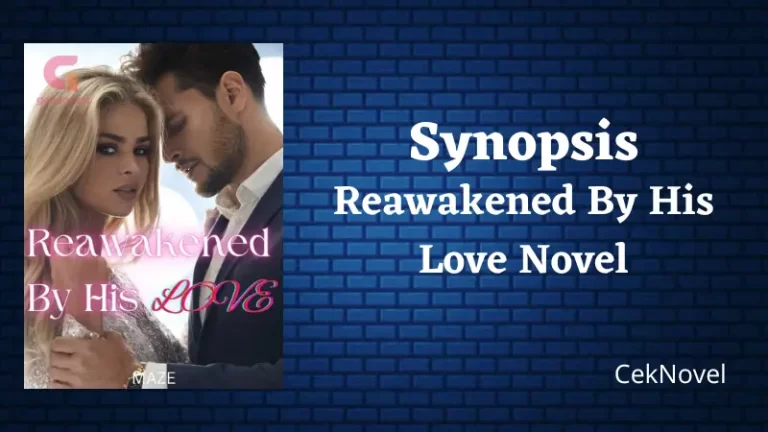 Reawakened By His Love Novel